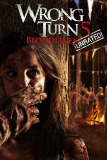 دانلود فیلم Wrong Turn 5: Bloodlines 2012