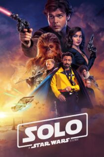 دانلود فیلم Solo: A Star Wars Story 2018
